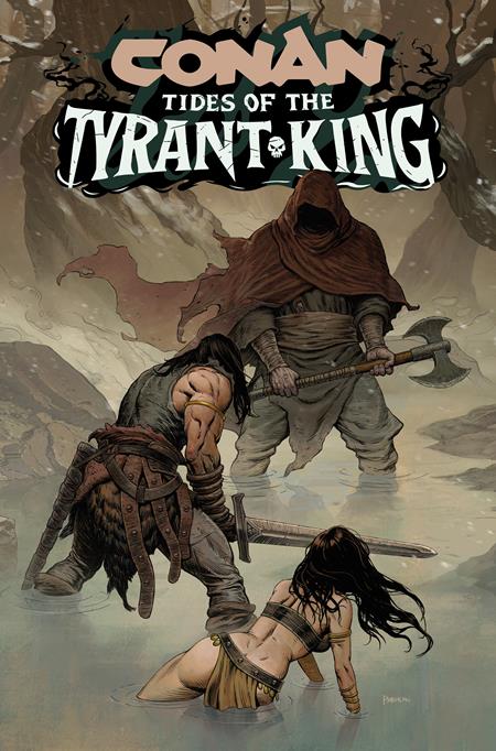 CONAN THE BARBARIAN TIDES OF THE TYRANT KING #2 (OF 4) CVR B PHROILAN GARDNER