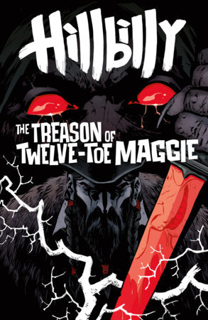 HILLBILLY: THE TREASON OF TWELVE-TOE MAGGIE #1 CVR B BECKY CLOONAN