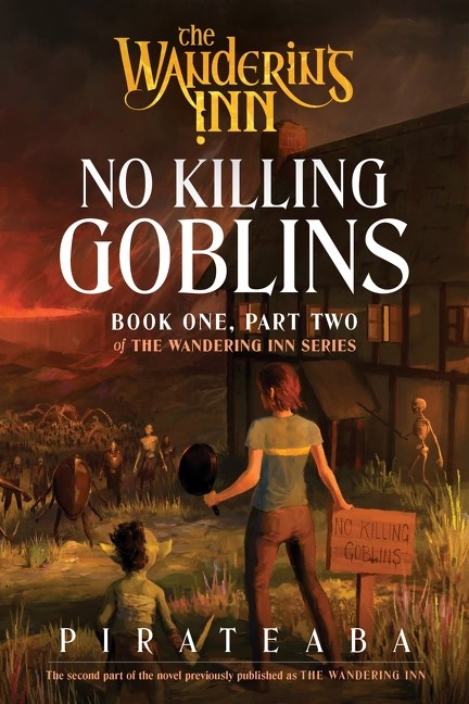 WANDERING INN NOVEL BOOK ONE PART TWO NO KILLING GOBLINS