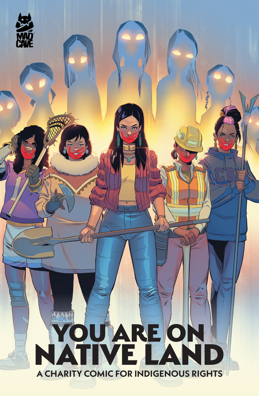YOU ARE ON NATIVE LAND TP A CHARITY COMIC FOR INDIGENOUS RIGHTS