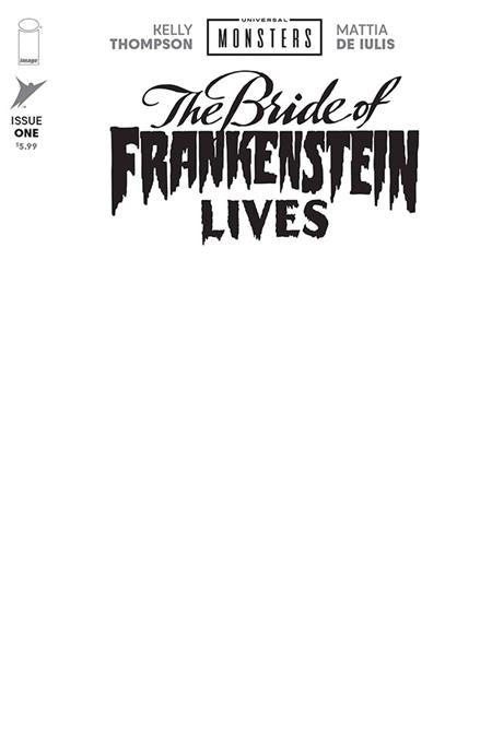 UNIVERSAL MONSTERS THE BRIDE OF FRANKENSTEIN LIVES #1 (OF 4) CVR I BLANK SKETCH