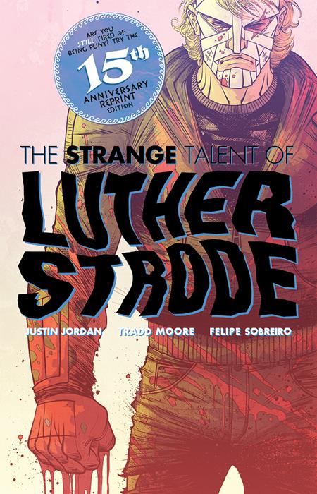 LUTHER STRODE #1 ANNIVERSARY EDITION CVR E TRADD MOORE & FELIPE SOBREIRO FOIL ORIGINAL COVER