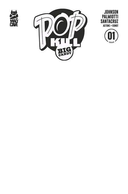 POP KILL BIG CANDY #1 (OF 4) CVR F BLANK SKETCH CARDSTOCK