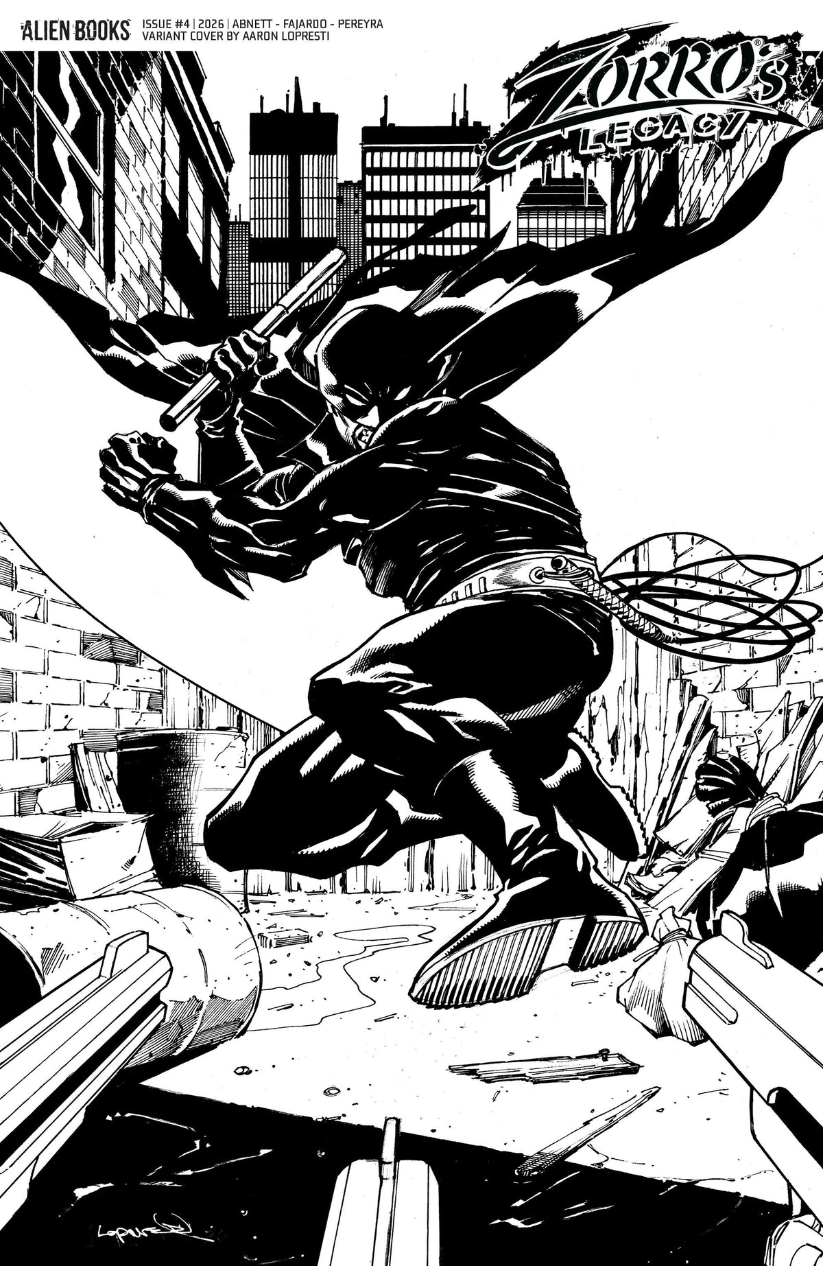 ZORRO'S LEGACY #4 CVR D LOPRESTI B&W