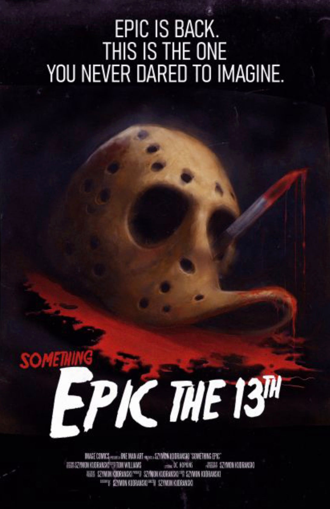 Something Epic #13 CVR C Szymon Kudranski Friday The 13th Homage