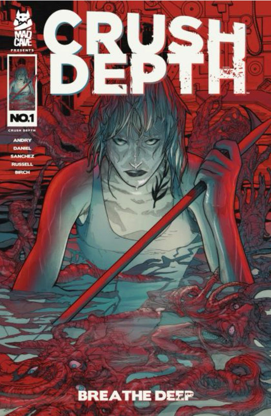 Crush Depth #1 CVR A Alex Sanchez