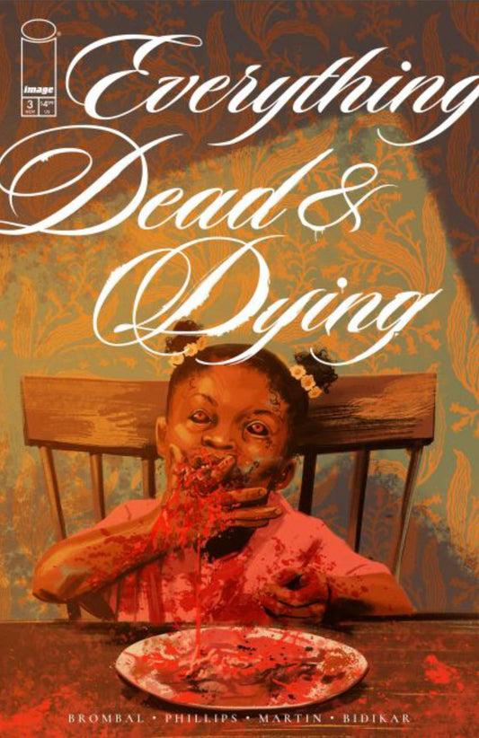 Everything Dead & Dying #3 CVR A Jacob Phillips