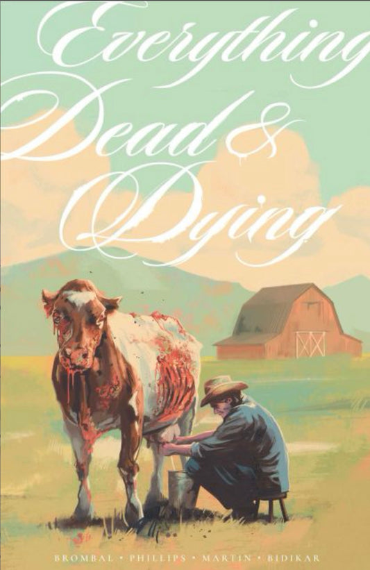 Everything Dead & Dying TP #1 Jacob Phillips