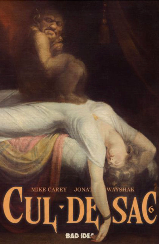 Cul-De-Sac #6 CVR B Henry Fuseli Old Masters