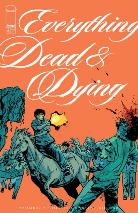 Everything Dead & Dying #3 CVR B Jacob Phillips Gunshot